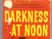 Darkness at Noon: Why Every Uganda Leader From LC1 To Minister Must Read Koestler Before Tomorrow Reads Them.